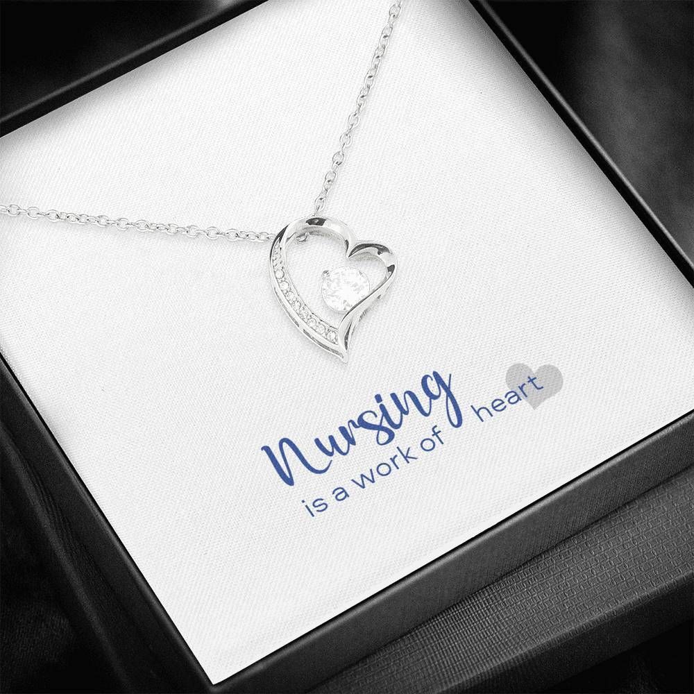 Silver Forever Love Necklace Gift For Nurse Nursing Is A Work Of Heart