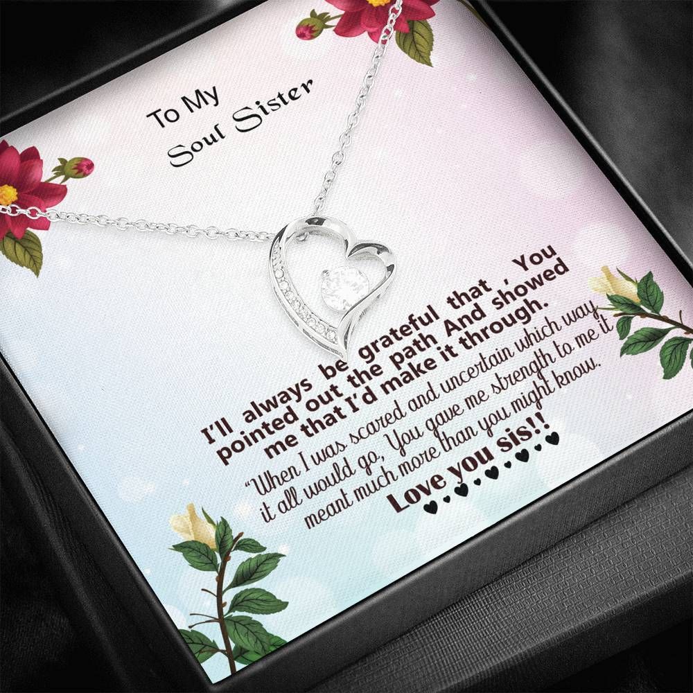 Silver Forever Love Necklace Giving Soul Sister You Gave Me Strength