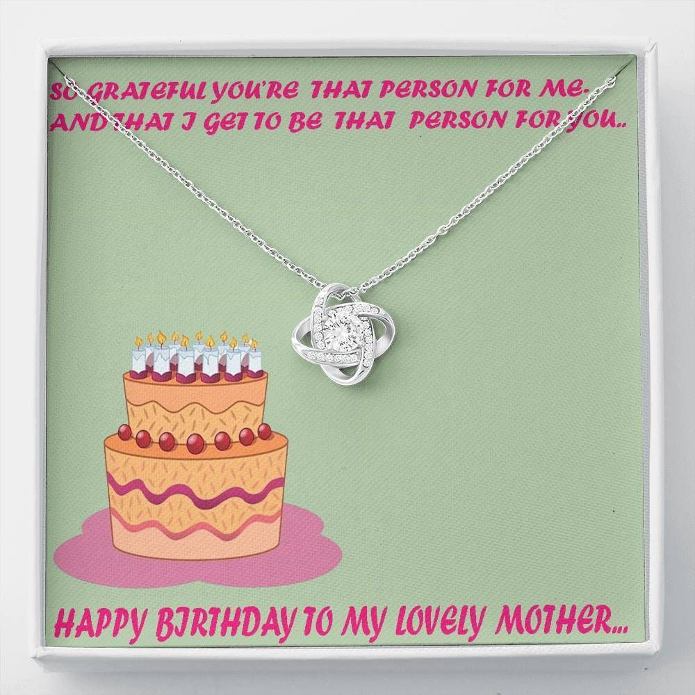 So Grateful You're That Person For Me Love Knot Necklace For Mom