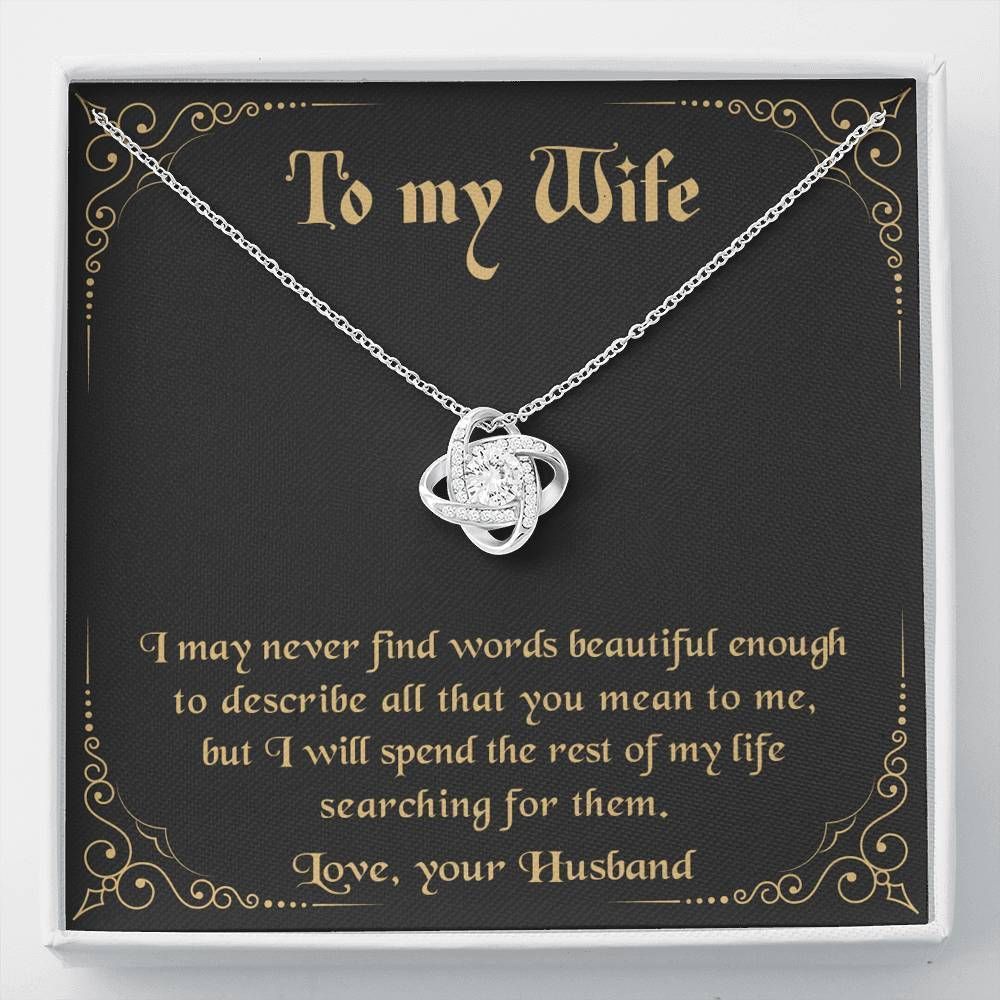 Spend The Rest Of My Life Searching For Them Love Knot Necklace Gift For Wife