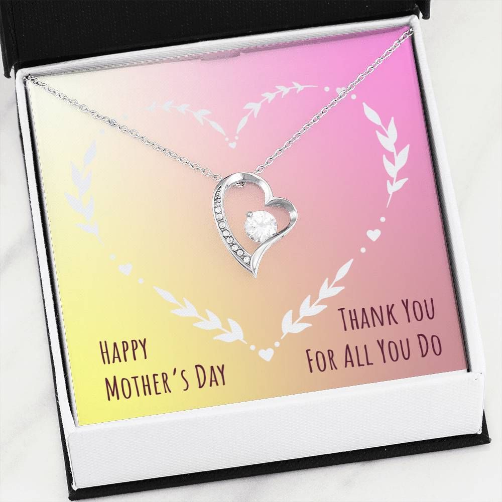 Thank You For All You Do Forever Love Necklace For Mom