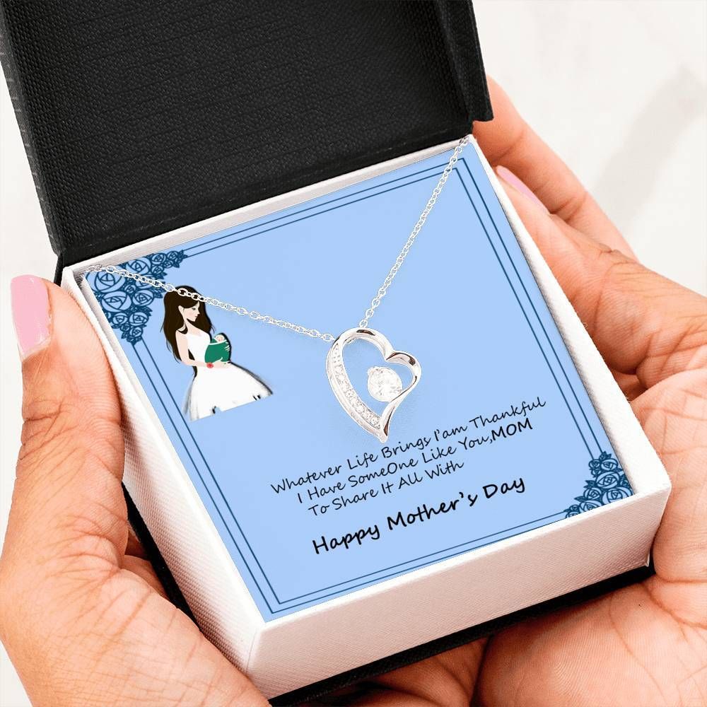 Thankful I Have Someone Like You Mom 14K White Gold Forever Love Necklace Gift For Mom
