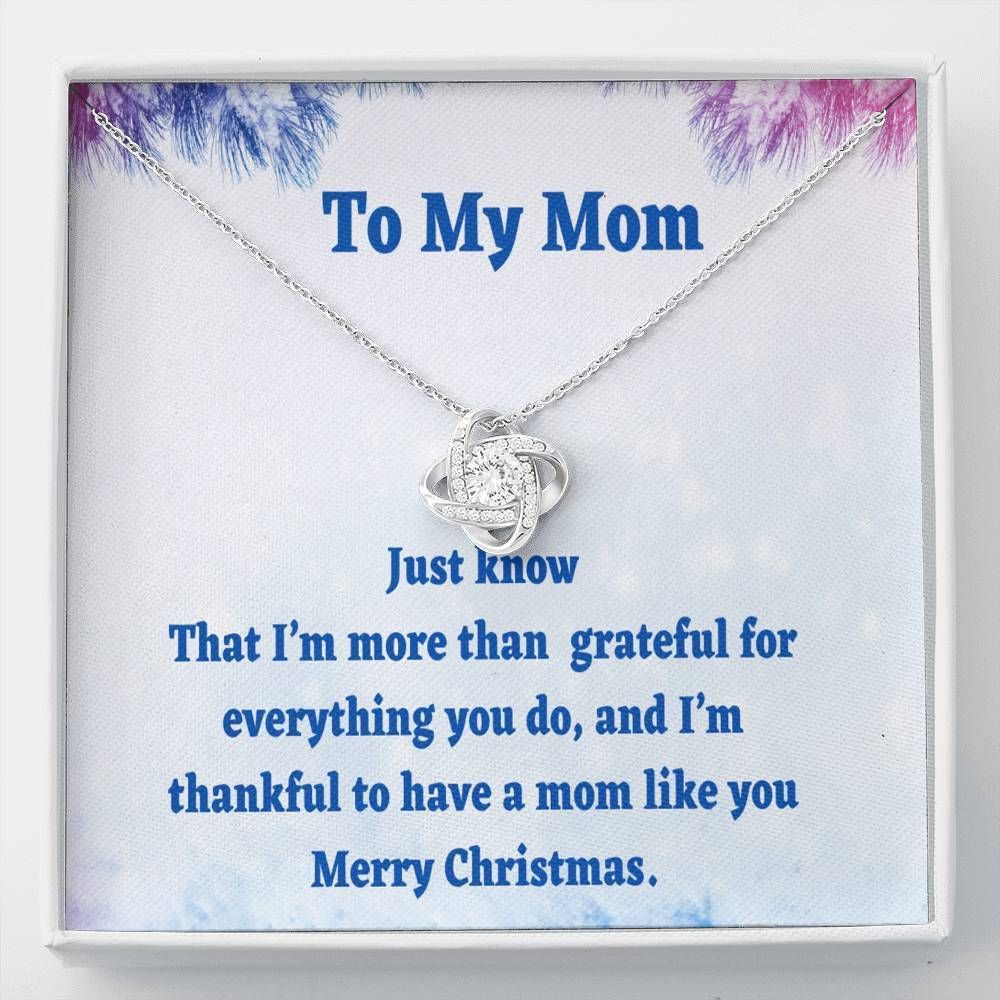 Thankful To Have You Love Knot Necklace To Mama