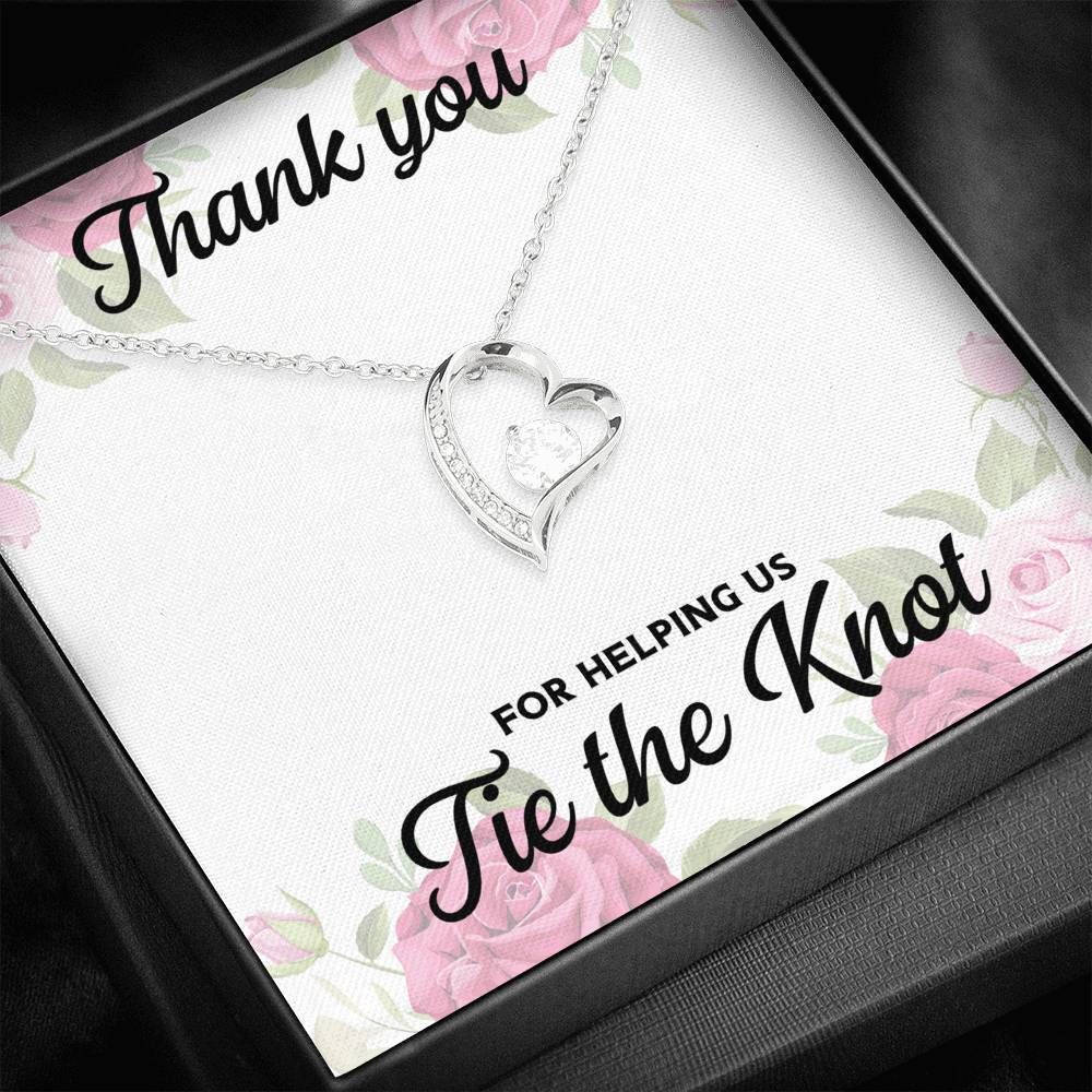 Thanks For Helping Us Tie The Knot Silver Forever Love Necklace