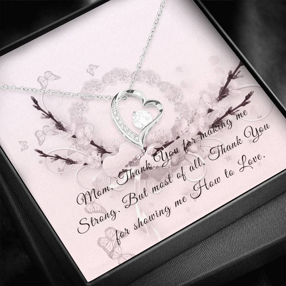 Thanks For Making Me Strong Silver Forever Love Necklace Giving Mom