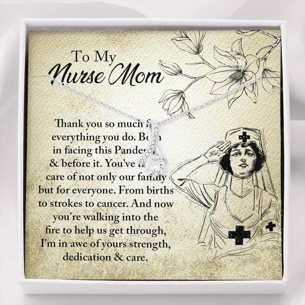 Thanks So Much For Everything You Do Alluring Beauty Necklace Giving Nurse Mom