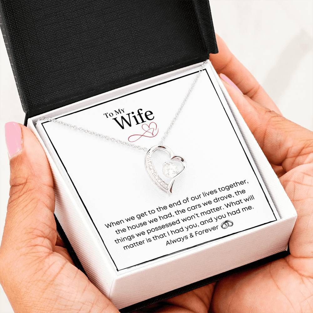 The End Of Our Lives Forever Love Necklace For Wife