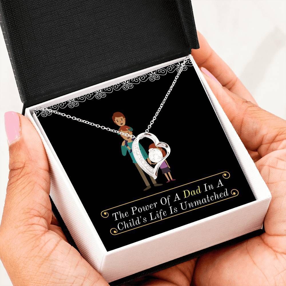 The Power Of A Dad In A Child's Life Is Unmatched Forever Love Necklace