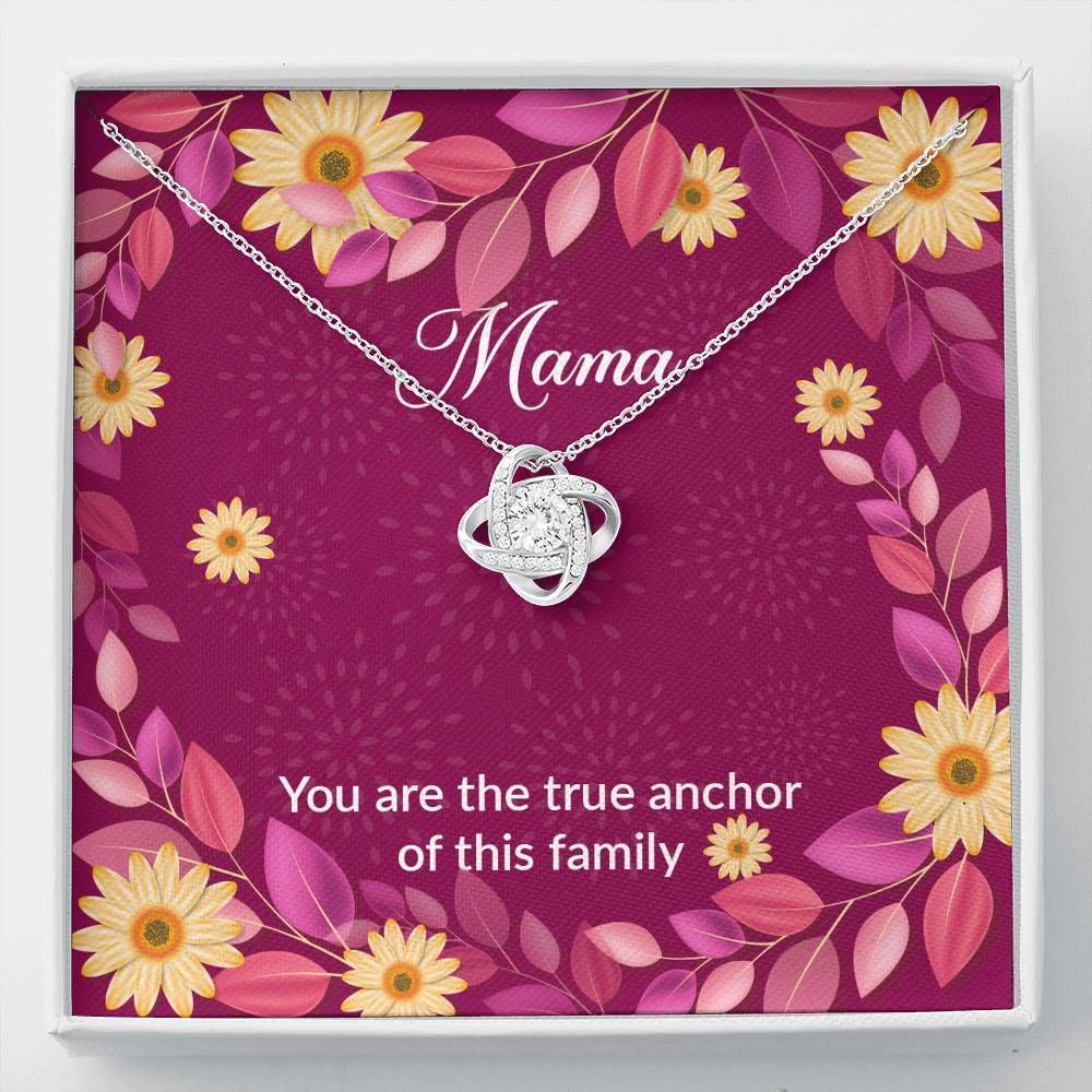 The True Anchor Of This Family Love Knot Necklace Gift For Mom Mama
