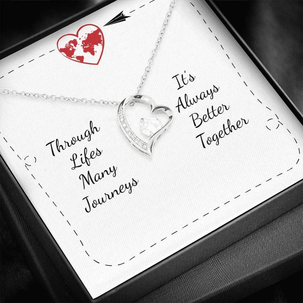 Through Likes Many Journeys It's Always Better Together Silver Forever Love Necklace