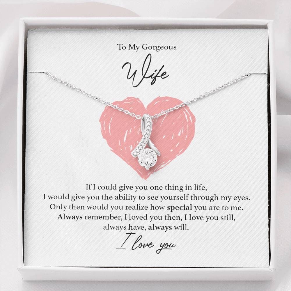 To Gorgeous Wife I Will Always Love You Alluring Beauty Necklace