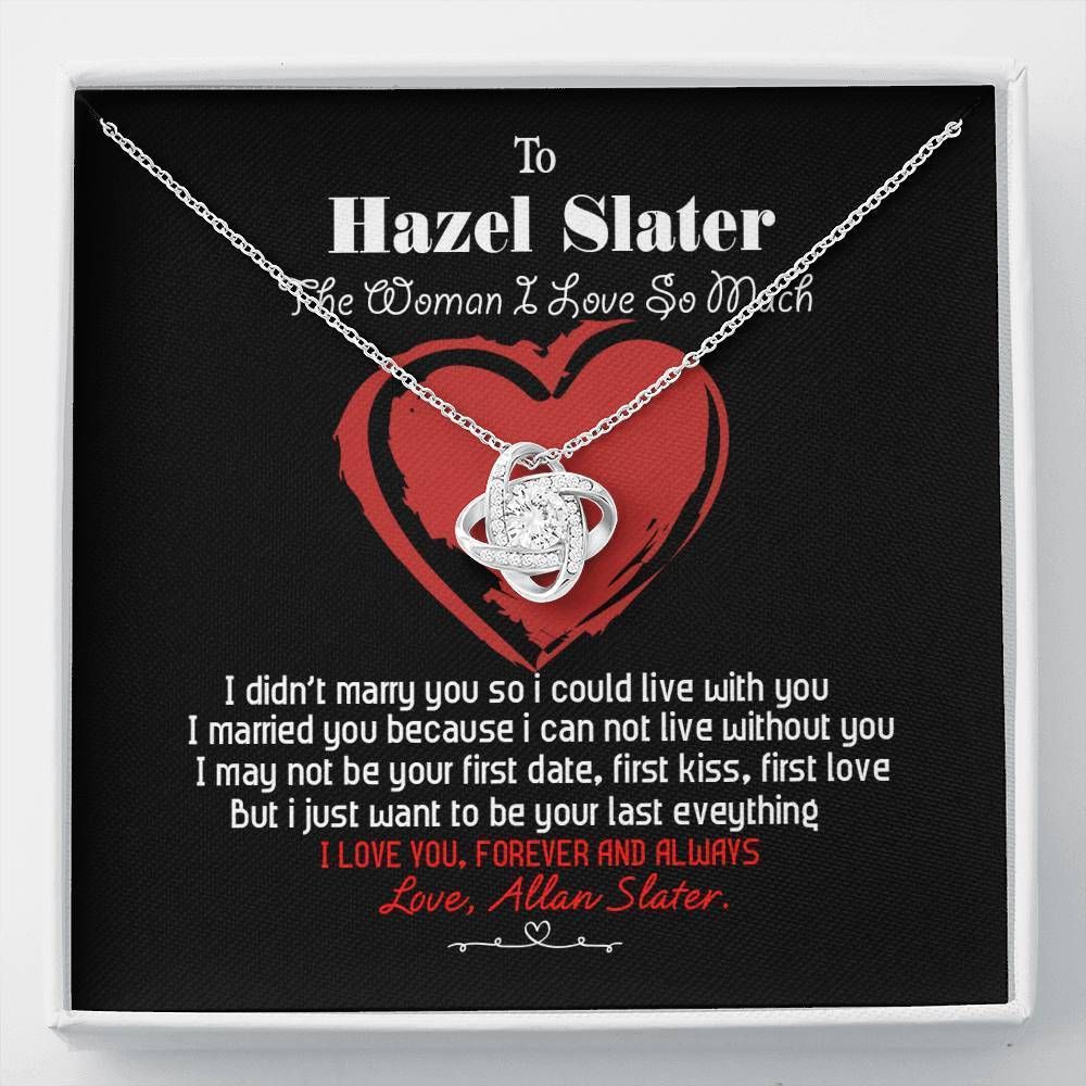 To Hazel Slater I Love So Much Love Knot Necklace