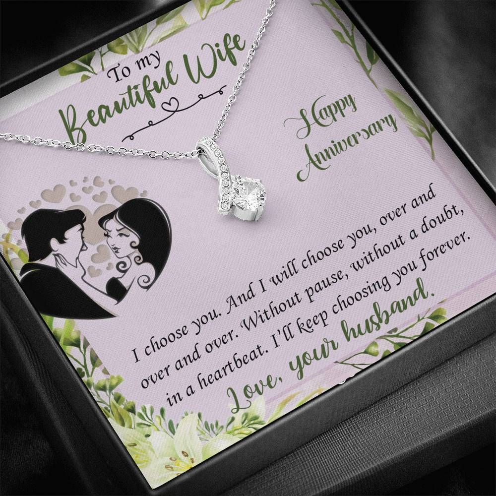 To My Beautiful Wife I Will Choose You Alluring Beauty Necklace