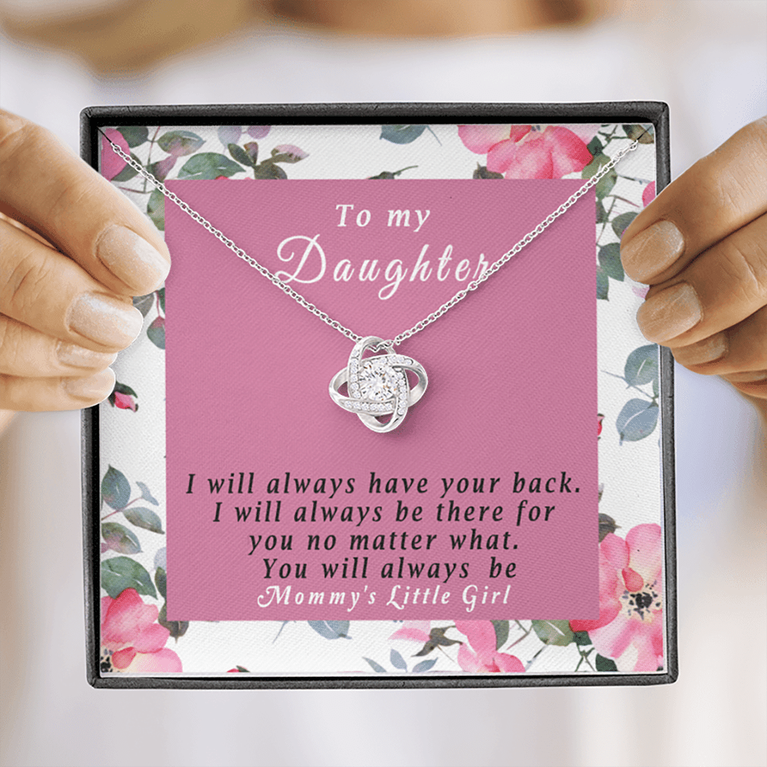 To My Daughter I Will Always Have You Love Knot Necklace