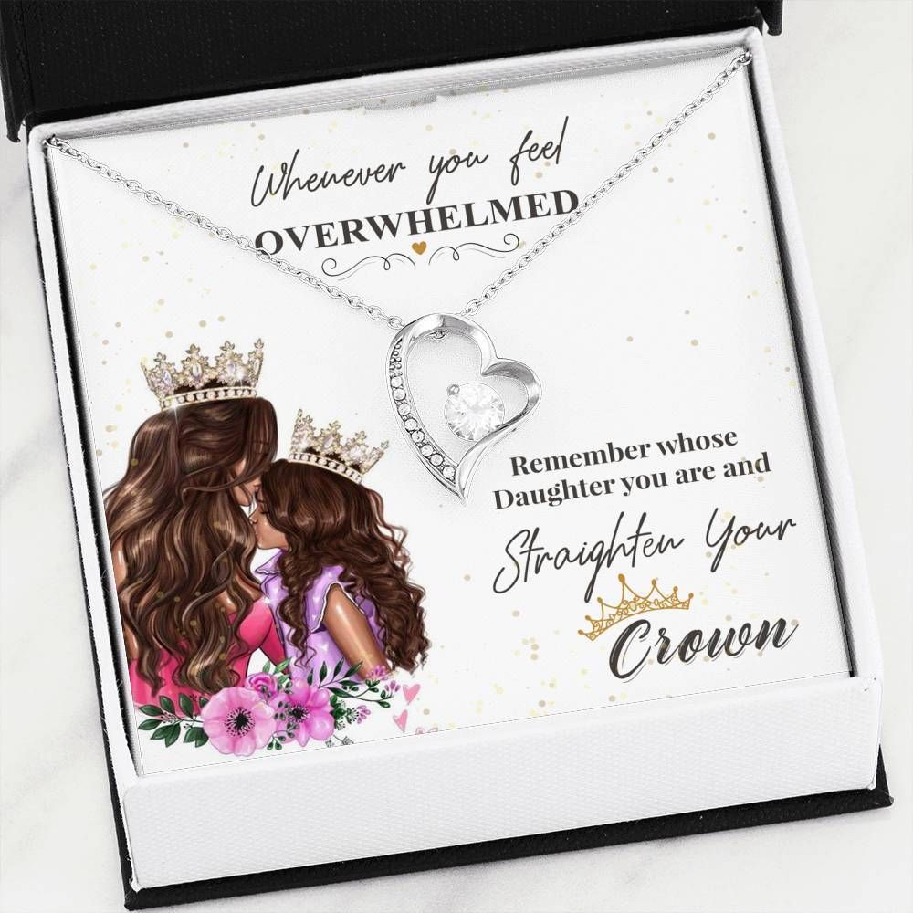 To My Daughter You Are And Straighten Your Crown Forever Love Necklace