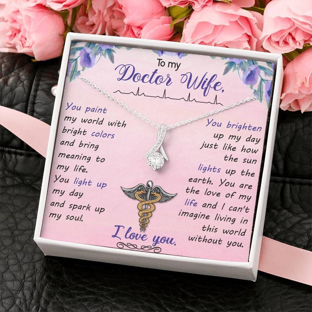 To My Doctor Wife You Light Up My Day Alluring Beauty Necklace