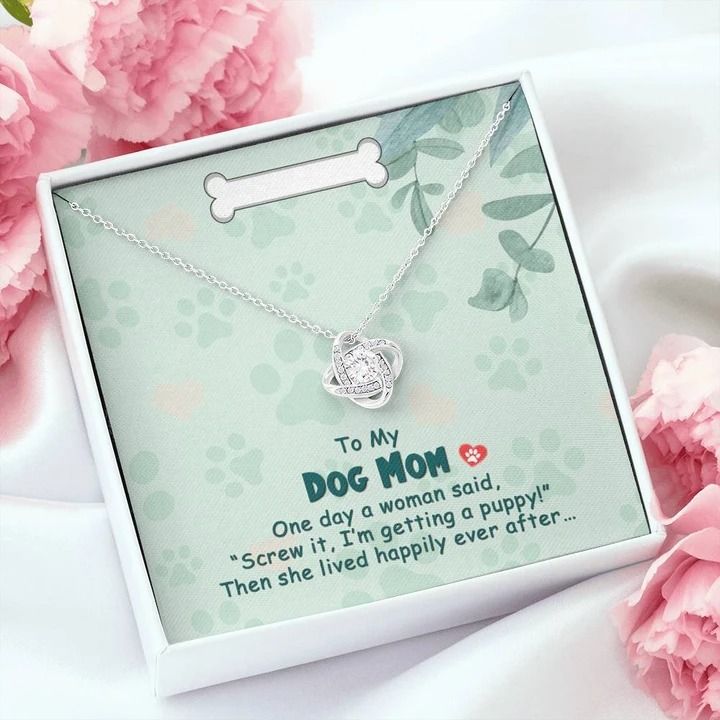 To My Dog Mom One Day Love Knot Necklace