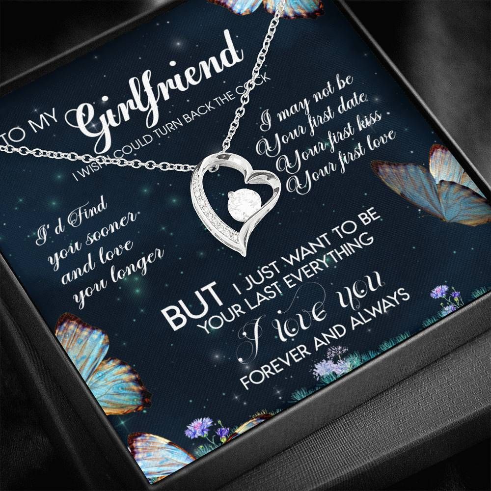 To My Girlfriend If I Could Turn Back Time Forever Love Necklace Gift For Her