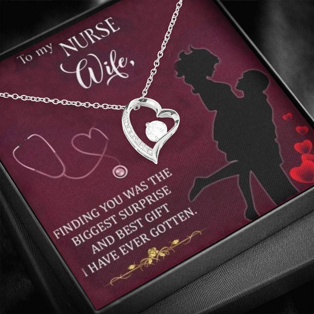 To My Nurse Wife I Have Ever Gotten Forever Love Necklace