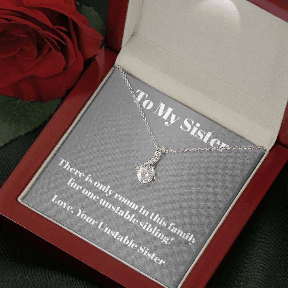 To My Sister Love You From Unstable Sister Alluring Beauty Necklace