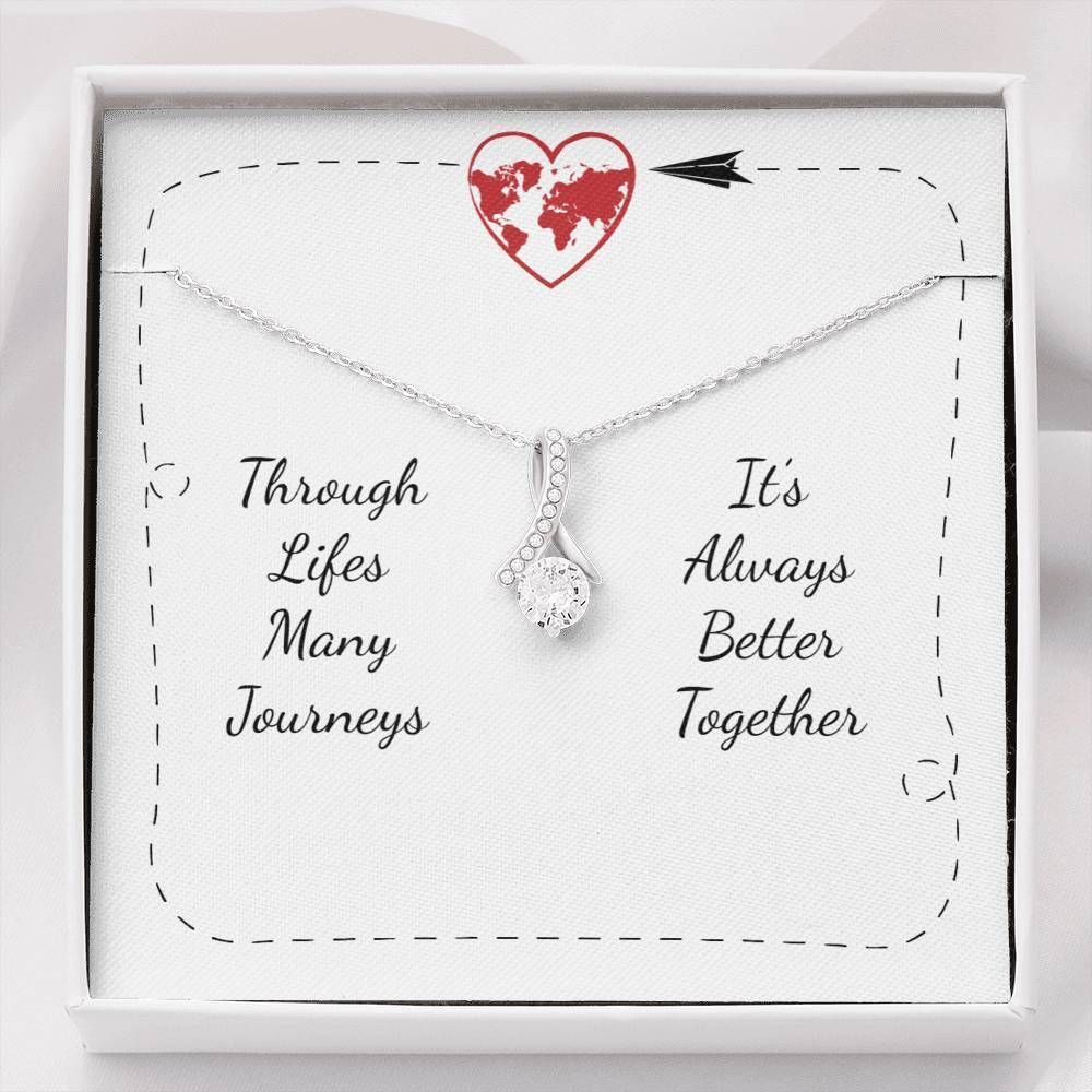 To My Wife Through Lifes Many Journeys It's Always Better Together Alluring Beauty Necklace