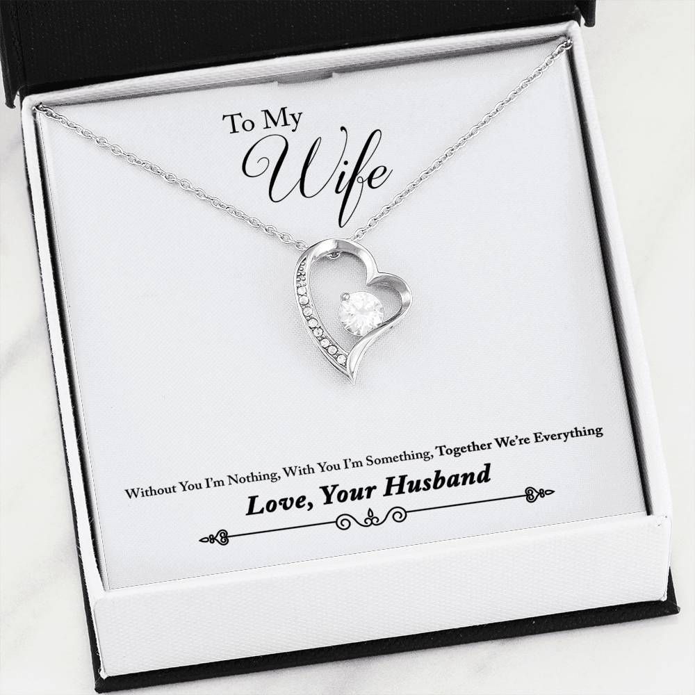 To My Wife Together We're Everything Forever Love Necklace Gift For Her