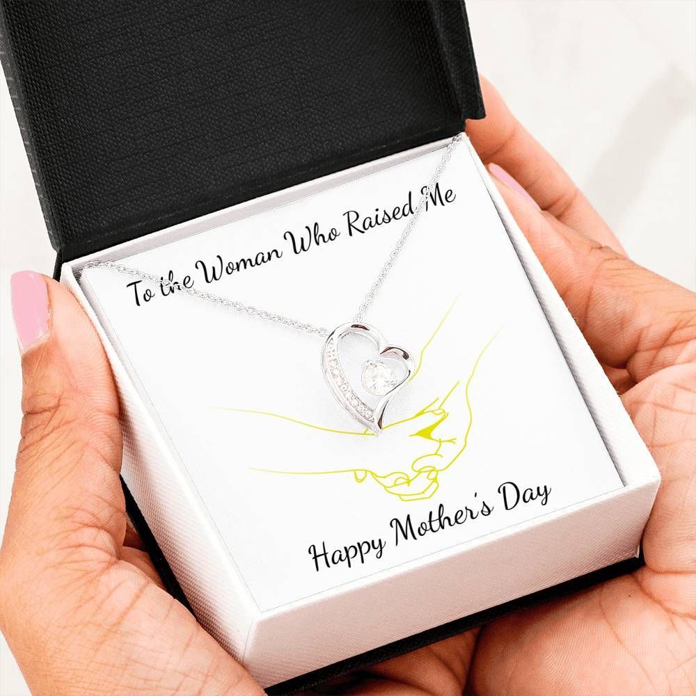 To The Woman Who Raised Me Happy Mother's Day Silver Forever Love Necklace