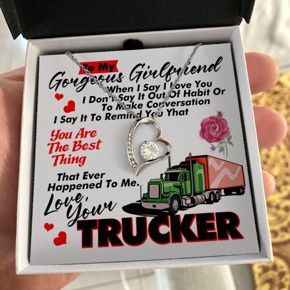 Trucker Giving Girlfriend Forever Love Necklace You're The Best Thing