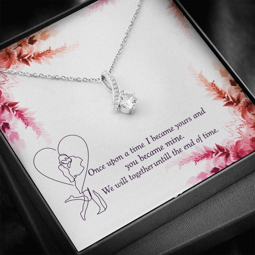 We Will Together Until The End Of Time Gift For Wife Alluring Beauty Necklace