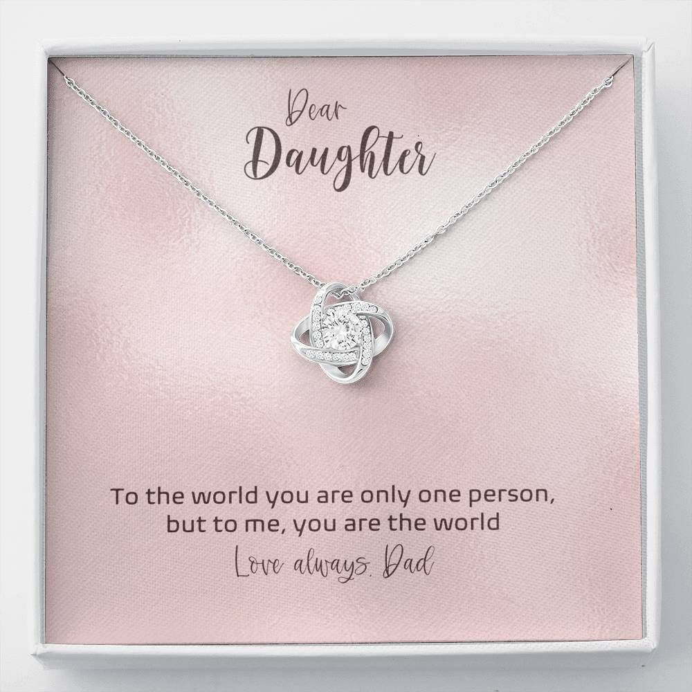 You Are My World Love Knot Necklace To Daughter