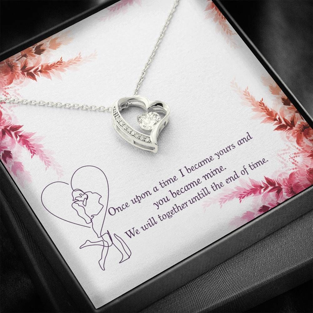 You Became Mine Forever Love Necklace Gift For Wife