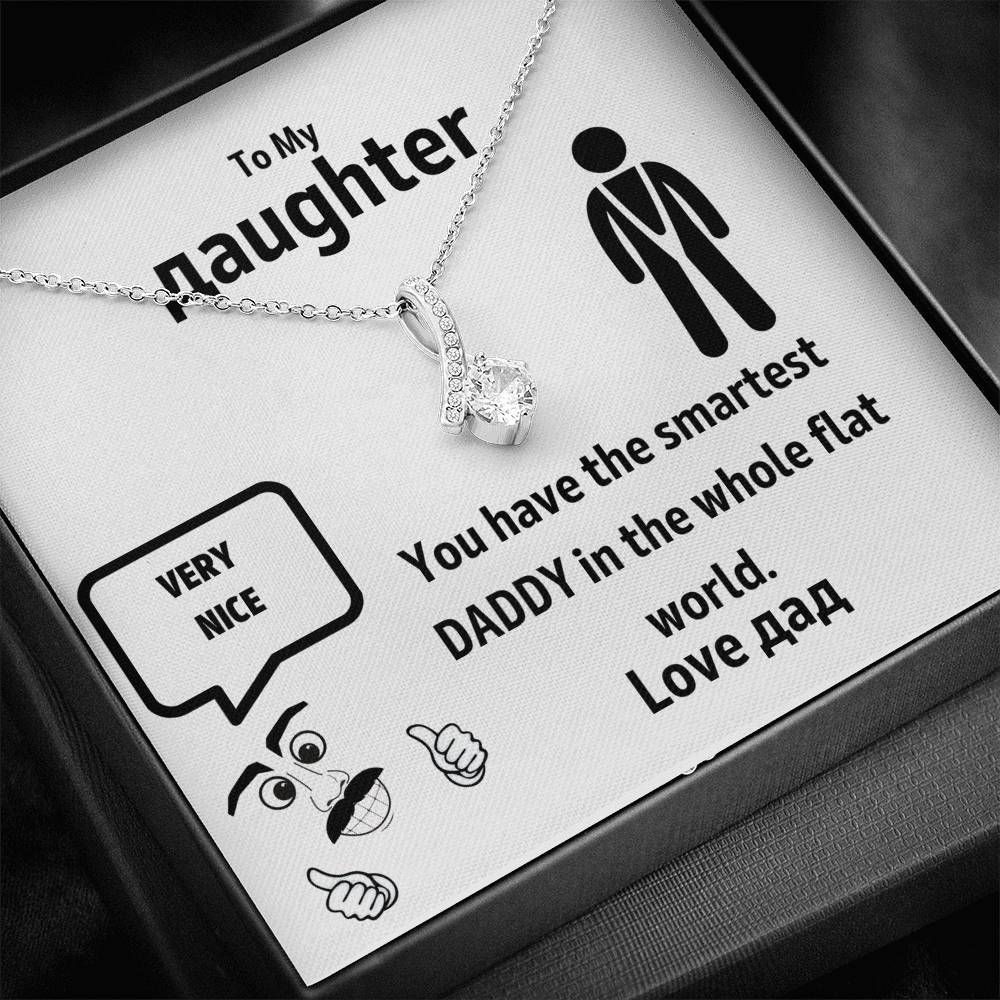 You Have The Smartest Daddy Alluring Beauty Necklace For Daughter