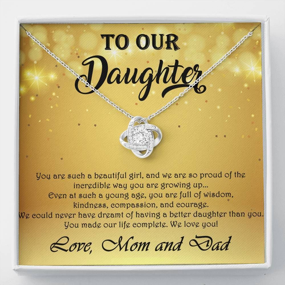 You Made Our Life Complete Love Knot Necklace To Daughter