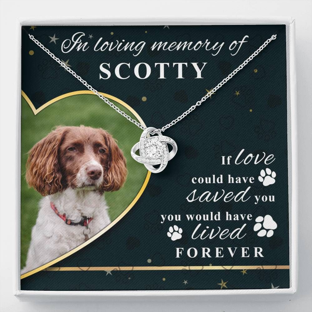 You Would Have Lived Forever Gift For Dog Lovers 14K White Gold Love Knot Necklace