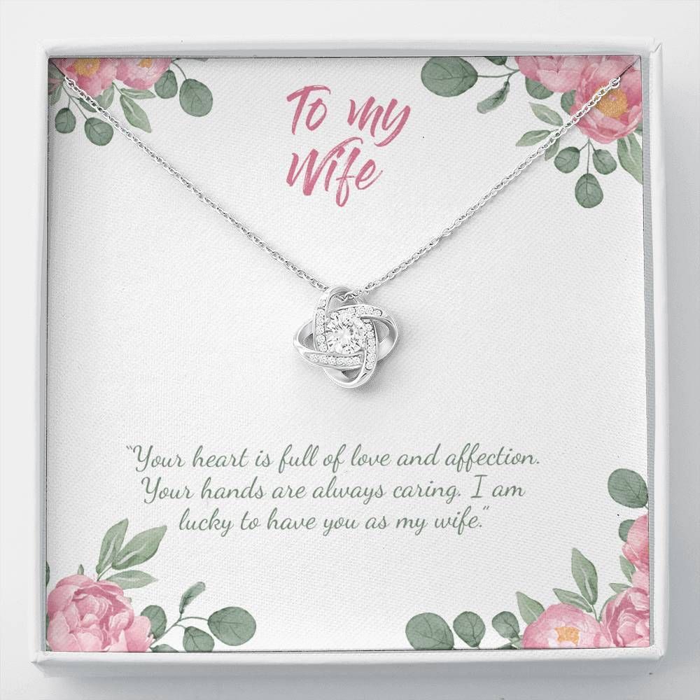 Your Heart Is Full Of Love Love Knot Necklace Giving Wife