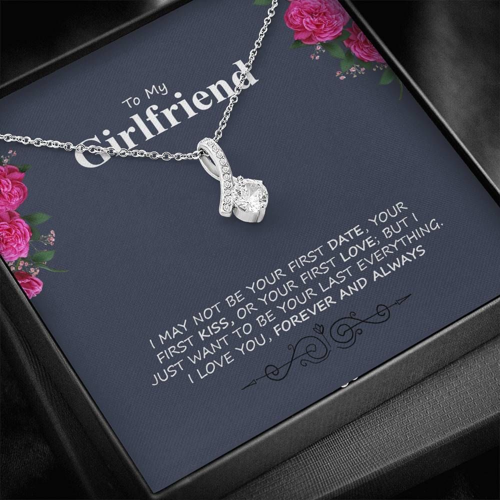 Your Last Everything Alluring Beauty Necklace Gift For Girlfriend