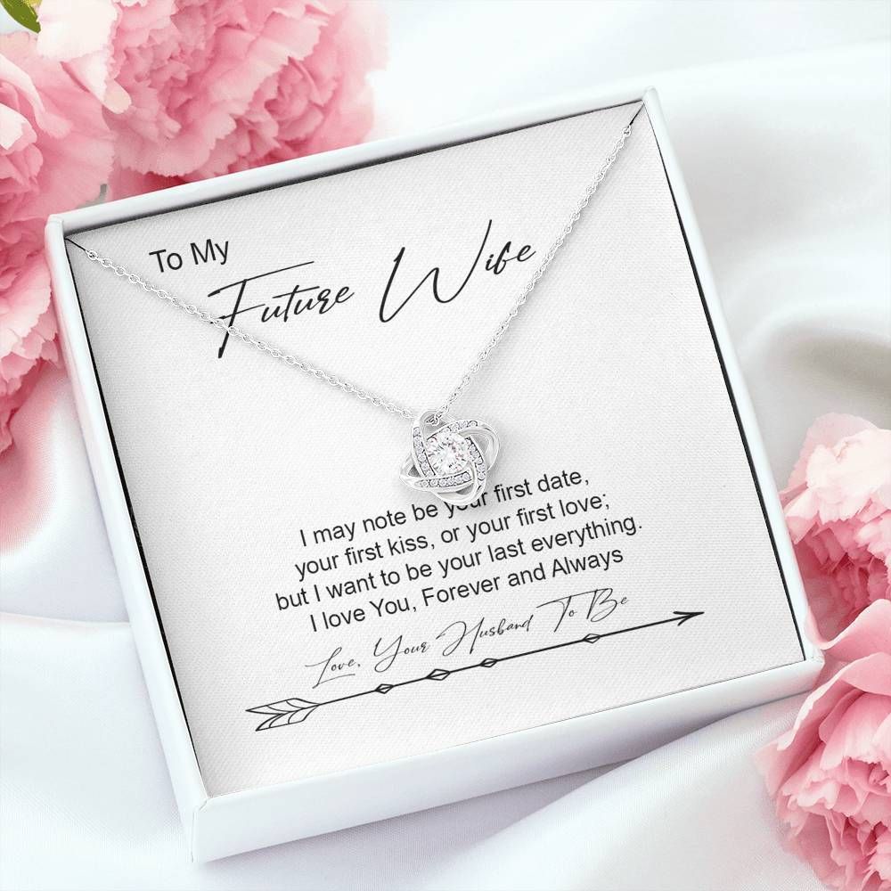 Your Last Everything Love Knot Necklace For Future Wife