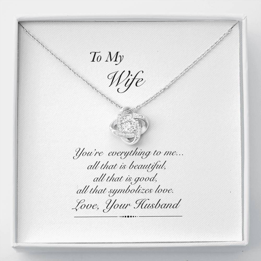 You're Everything To Me Love Knot Necklace For Wife