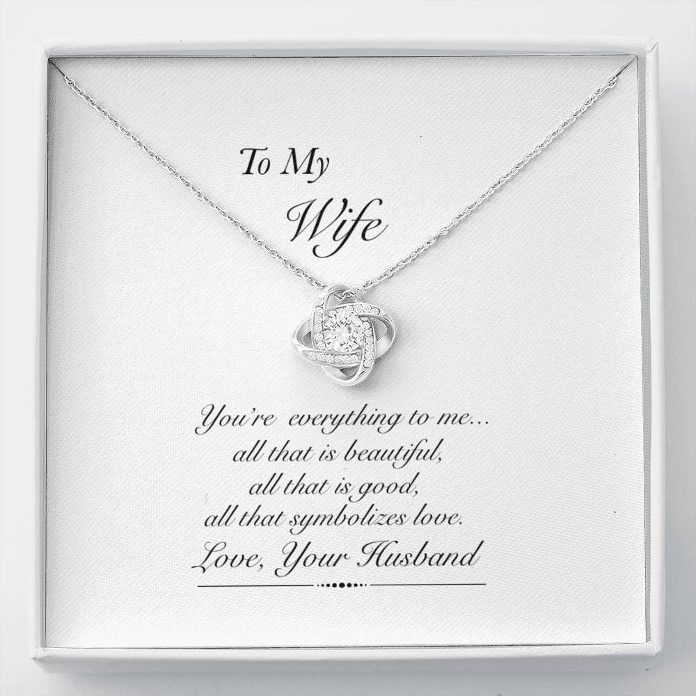 You're Everything To Me Love Knot Necklace To Wife