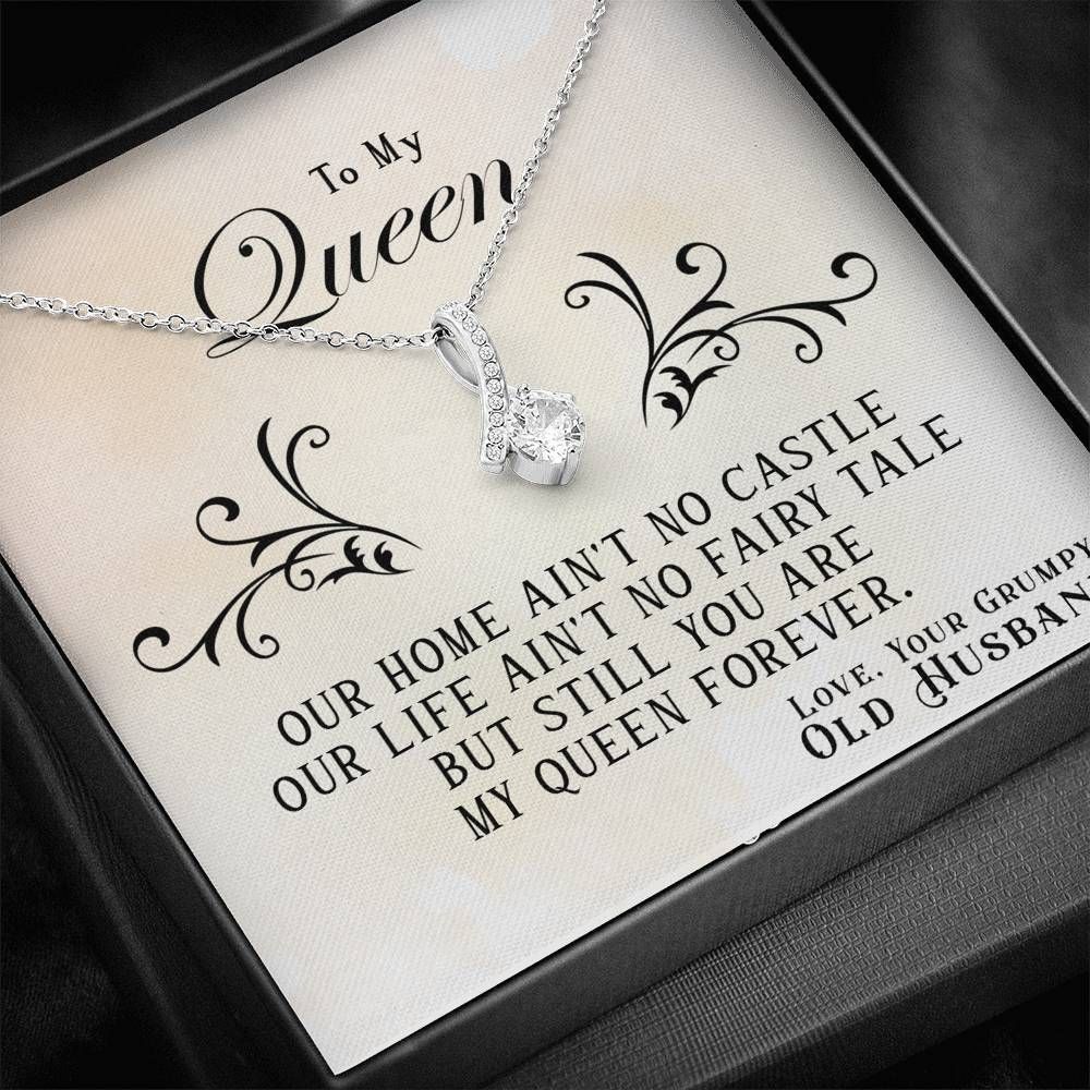 You're My Queen Forever Grumpy Old Husband To Wife Alluring Beauty Necklace