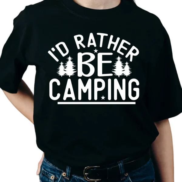 I'd Rather Be Camping - Black