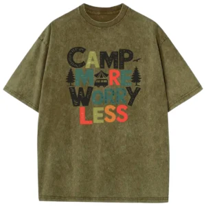 Camp More Worry Less Washed Tshirts