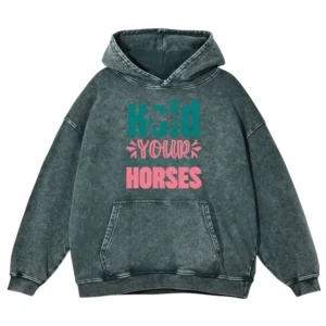 Hold Your Horses Washed Pullover Hoodie