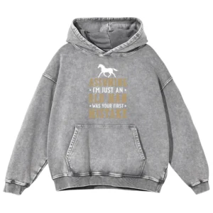 Assuming I’m Just An Old Man Was Your First Mistake Washed Pullover Hoodie